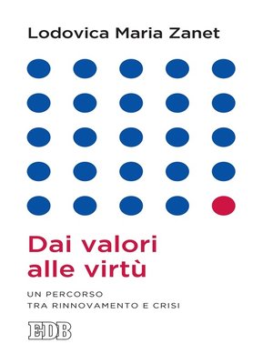 cover image of Dai valori alle virtù